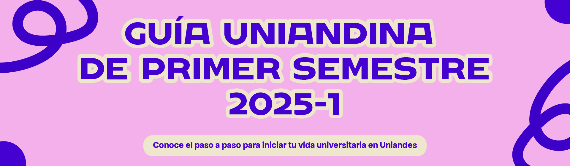 Banner guía Uniandina 2025-1