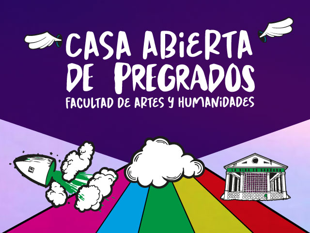 Casa Abierta - Facultad de Artes y humanidades
