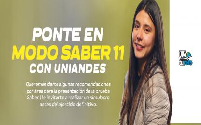 Ponte en modo Saber 11 con Uniandes Ponte en modo Saber 11 con Uniandes